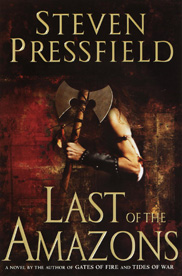 Last of the Amazons Steven Pressfield